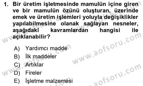 Maliyet Muhasebesi Dersi 2024 - 2025 Yılı Yaz Okulu Sınav Soruları 1. Soru