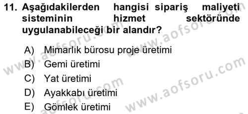 Maliyet Muhasebesi Dersi 2024 - 2025 Yılı Yaz Okulu Sınav Soruları 11. Soru