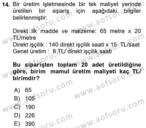 Maliyet Muhasebesi Dersi 2024 - 2025 Yılı Yaz Okulu Sınav Soruları 14. Soru