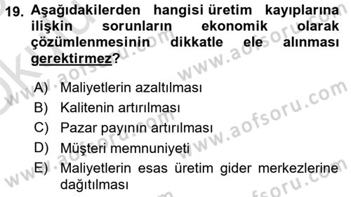 Maliyet Muhasebesi Dersi 2024 - 2025 Yılı Yaz Okulu Sınav Soruları 19. Soru
