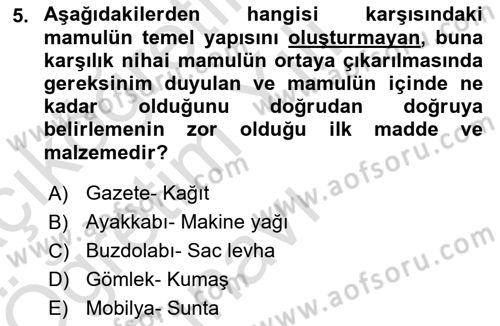 Maliyet Muhasebesi Dersi 2024 - 2025 Yılı Yaz Okulu Sınav Soruları 5. Soru