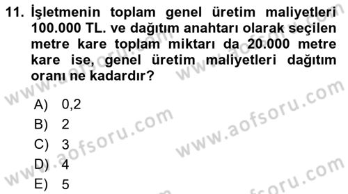 Maliyet Muhasebesi Dersi 2025 - 2026 Yılı (Vize) Ara Sınav Soruları 11. Soru