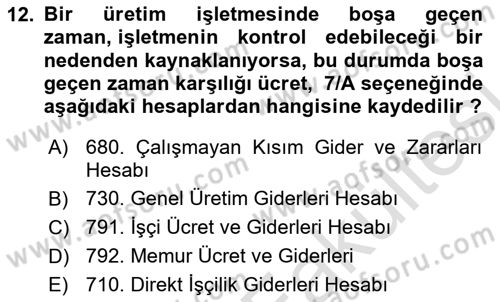 Maliyet Muhasebesi Dersi 2025 - 2026 Yılı (Vize) Ara Sınav Soruları 12. Soru