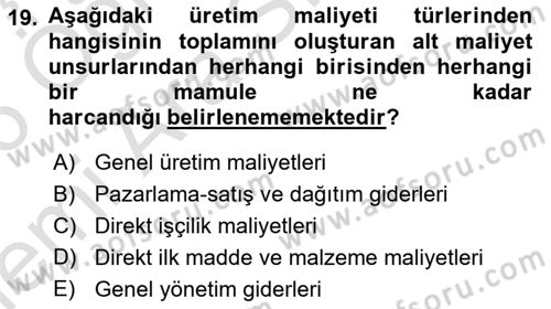 Maliyet Muhasebesi Dersi 2025 - 2026 Yılı (Vize) Ara Sınav Soruları 19. Soru
