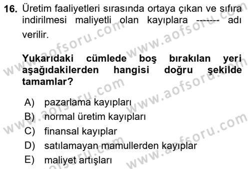 Maliyet Muhasebesi Dersi 2025 - 2026 Yılı (Final) Dönem Sonu Sınav Soruları 16. Soru