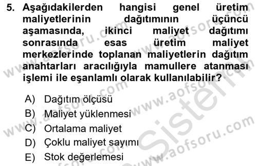 Maliyet Muhasebesi Dersi 2025 - 2026 Yılı (Final) Dönem Sonu Sınav Soruları 5. Soru