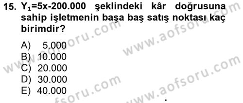 Maliyet Yönetimi Dersi 2013 - 2014 Yılı (Vize) Ara Sınavı 15. Soru