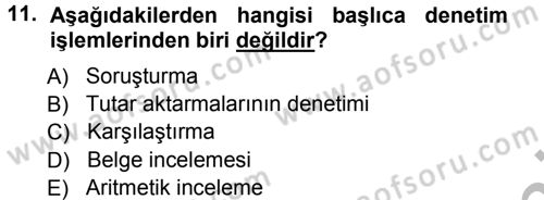 Muhasebe Denetimi ve Mali Analiz Dersi 2012 - 2013 Yılı (Vize) Ara Sınav Soruları 11. Soru