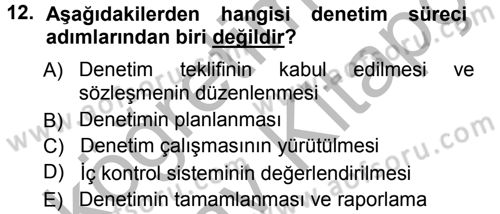 Muhasebe Denetimi ve Mali Analiz Dersi 2012 - 2013 Yılı (Vize) Ara Sınav Soruları 12. Soru