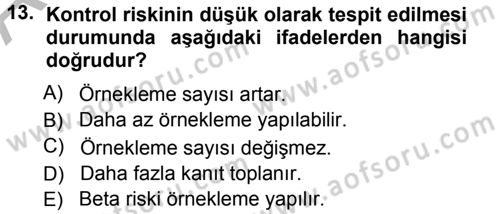 Muhasebe Denetimi ve Mali Analiz Dersi 2012 - 2013 Yılı (Vize) Ara Sınav Soruları 13. Soru