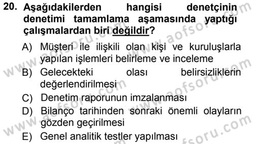 Muhasebe Denetimi ve Mali Analiz Dersi 2012 - 2013 Yılı (Vize) Ara Sınav Soruları 20. Soru