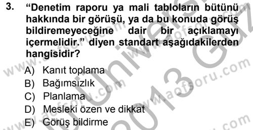 Muhasebe Denetimi ve Mali Analiz Dersi 2012 - 2013 Yılı (Vize) Ara Sınav Soruları 3. Soru