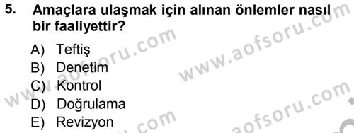 Muhasebe Denetimi ve Mali Analiz Dersi 2012 - 2013 Yılı (Vize) Ara Sınav Soruları 5. Soru