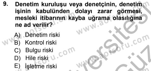 Muhasebe Denetimi ve Mali Analiz Dersi 2012 - 2013 Yılı (Vize) Ara Sınav Soruları 9. Soru
