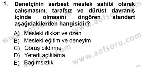 Muhasebe Denetimi ve Mali Analiz Dersi 2012 - 2013 Yılı (Final) Dönem Sonu Sınav Soruları 1. Soru