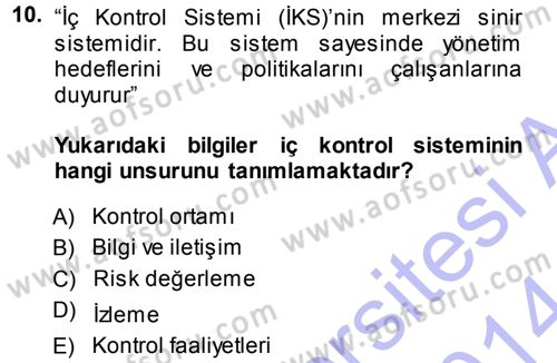 Muhasebe Denetimi ve Mali Analiz Dersi 2013 - 2014 Yılı (Vize) Ara Sınav Soruları 10. Soru