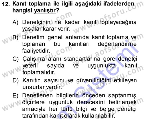 Muhasebe Denetimi ve Mali Analiz Dersi 2013 - 2014 Yılı (Vize) Ara Sınav Soruları 12. Soru