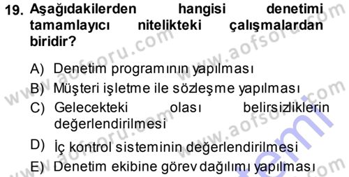 Muhasebe Denetimi ve Mali Analiz Dersi 2013 - 2014 Yılı (Vize) Ara Sınav Soruları 19. Soru