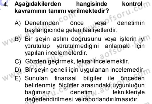 Muhasebe Denetimi ve Mali Analiz Dersi 2013 - 2014 Yılı (Vize) Ara Sınav Soruları 4. Soru