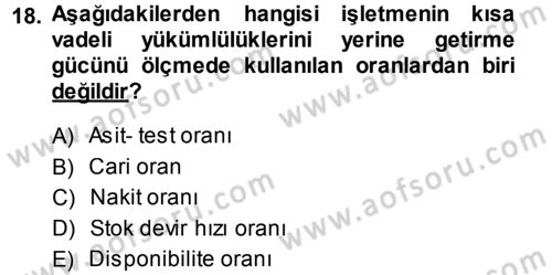 Muhasebe Denetimi ve Mali Analiz Dersi 2013 - 2014 Yılı (Final) Dönem Sonu Sınav Soruları 18. Soru