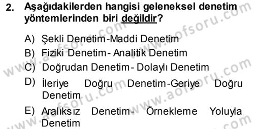 Muhasebe Denetimi ve Mali Analiz Dersi 2013 - 2014 Yılı (Final) Dönem Sonu Sınav Soruları 2. Soru