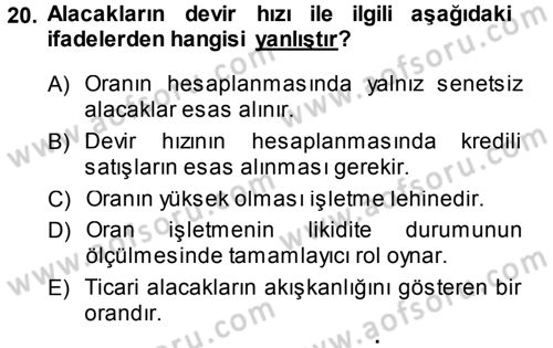 Muhasebe Denetimi ve Mali Analiz Dersi 2013 - 2014 Yılı (Final) Dönem Sonu Sınav Soruları 20. Soru