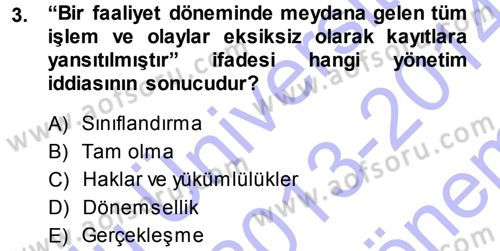 Muhasebe Denetimi ve Mali Analiz Dersi 2013 - 2014 Yılı (Final) Dönem Sonu Sınav Soruları 3. Soru