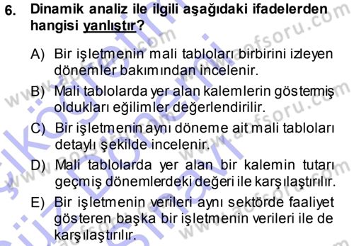 Muhasebe Denetimi ve Mali Analiz Dersi 2013 - 2014 Yılı (Final) Dönem Sonu Sınav Soruları 6. Soru
