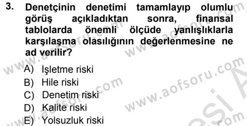 Muhasebe Denetimi ve Mali Analiz Dersi 2013 - 2014 Yılı Tek Ders Sınav Soruları 3. Soru