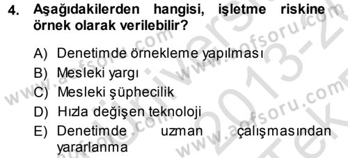 Muhasebe Denetimi ve Mali Analiz Dersi 2013 - 2014 Yılı Tek Ders Sınav Soruları 4. Soru
