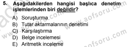 Muhasebe Denetimi ve Mali Analiz Dersi 2013 - 2014 Yılı Tek Ders Sınav Soruları 5. Soru