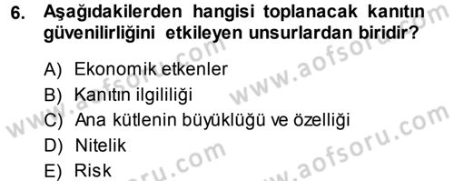 Muhasebe Denetimi ve Mali Analiz Dersi 2013 - 2014 Yılı Tek Ders Sınav Soruları 6. Soru