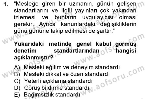 Muhasebe Denetimi ve Mali Analiz Dersi 2014 - 2015 Yılı (Vize) Ara Sınav Soruları 1. Soru