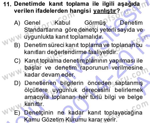 Muhasebe Denetimi ve Mali Analiz Dersi 2014 - 2015 Yılı (Vize) Ara Sınav Soruları 11. Soru