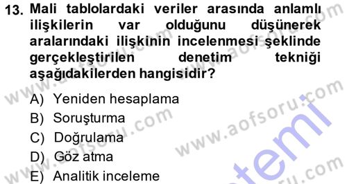 Muhasebe Denetimi ve Mali Analiz Dersi 2014 - 2015 Yılı (Vize) Ara Sınav Soruları 13. Soru