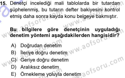 Muhasebe Denetimi ve Mali Analiz Dersi 2015 - 2016 Yılı (Vize) Ara Sınav Soruları 15. Soru
