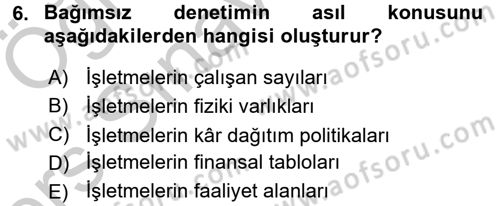 Muhasebe Denetimi ve Mali Analiz Dersi 2016 - 2017 Yılı 3 Ders Sınav Soruları 6. Soru