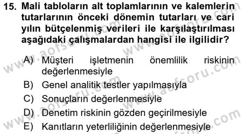 Muhasebe Denetimi ve Mali Analiz Dersi 2016 - 2017 Yılı (Final) Dönem Sonu Sınav Soruları 15. Soru