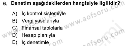 Muhasebe Denetimi ve Mali Analiz Dersi 2016 - 2017 Yılı (Final) Dönem Sonu Sınav Soruları 6. Soru