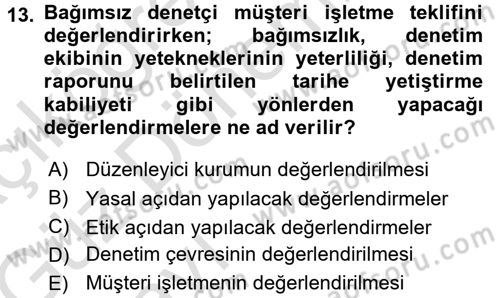 Muhasebe Denetimi ve Mali Analiz Dersi 2017 - 2018 Yılı (Vize) Ara Sınav Soruları 13. Soru