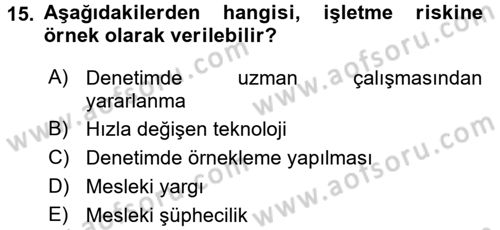 Muhasebe Denetimi ve Mali Analiz Dersi 2017 - 2018 Yılı (Vize) Ara Sınav Soruları 15. Soru