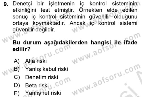 Muhasebe Denetimi ve Mali Analiz Dersi 2017 - 2018 Yılı (Vize) Ara Sınav Soruları 9. Soru