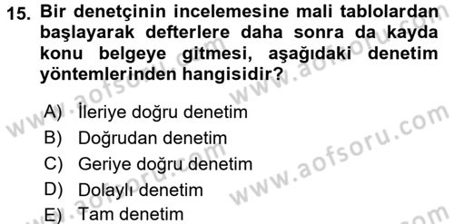 Muhasebe Denetimi ve Mali Analiz Dersi 2017 - 2018 Yılı (Final) Dönem Sonu Sınav Soruları 15. Soru
