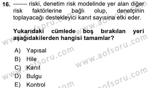 Muhasebe Denetimi ve Mali Analiz Dersi 2017 - 2018 Yılı (Final) Dönem Sonu Sınav Soruları 16. Soru