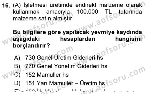 Maliyet Ve Yönetim Muhasebesi Dersi 2019 - 2020 Yılı Yaz Okulu Sınav Soruları 16. Soru