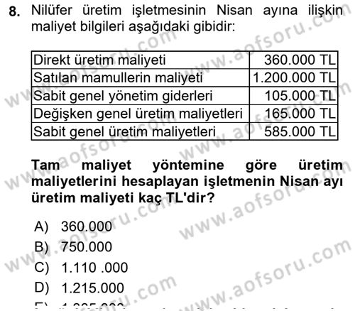 Maliyet Ve Yönetim Muhasebesi Dersi 2019 - 2020 Yılı Yaz Okulu Sınav Soruları 8. Soru