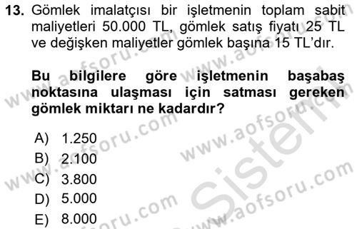 Maliyet Ve Yönetim Muhasebesi Dersi 2020 - 2021 Yılı Yaz Okulu Sınavı 13. Soru