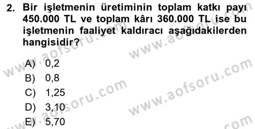 Maliyet Ve Yönetim Muhasebesi Dersi 2020 - 2021 Yılı Yaz Okulu Sınavı 2. Soru