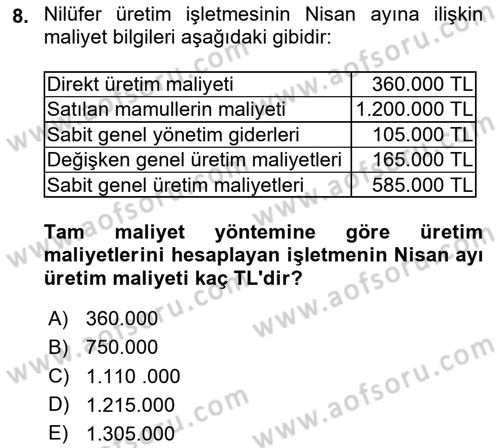 Maliyet Ve Yönetim Muhasebesi Dersi 2020 - 2021 Yılı Yaz Okulu Sınavı 8. Soru