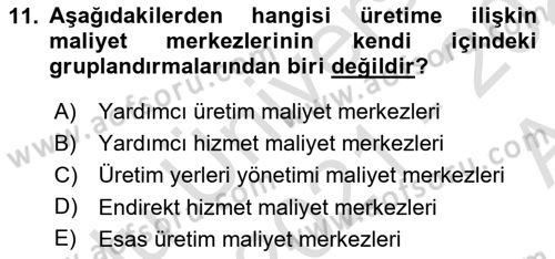 Maliyet Ve Yönetim Muhasebesi Dersi 2021 - 2022 Yılı (Vize) Ara Sınavı 11. Soru